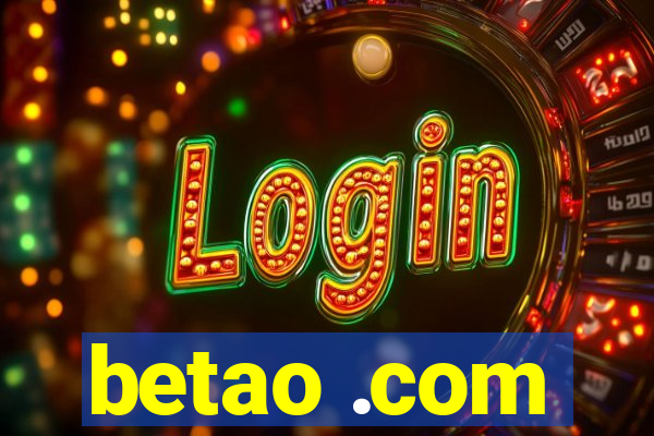 betao .com